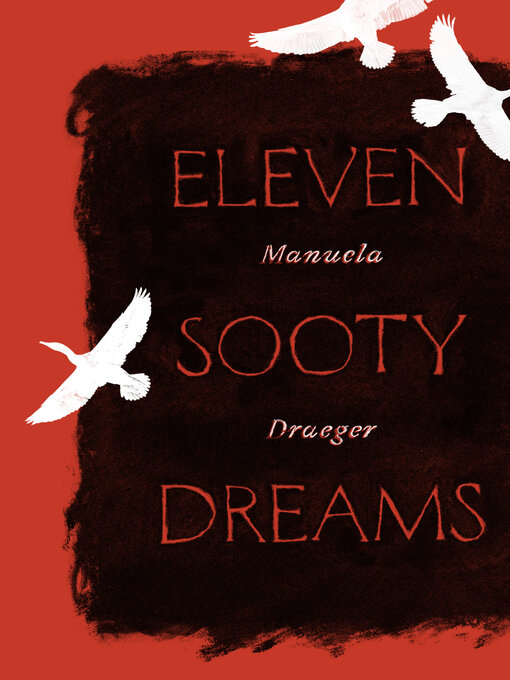 Title details for Eleven Sooty Dreams by Manuela Draeger - Available